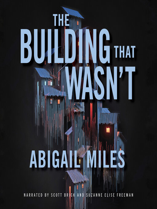 Title details for The Building That Wasn't by Abigail Miles - Wait list